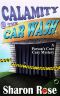 [Parson's Cove Cozy Mystery 03] • Calamity @ the Carwash · A Parson's Cove Cozy Mystery